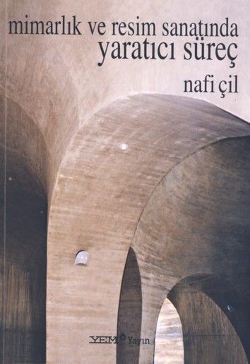 MİMARLIK VE RESİM SANATINDA YARATICI SÜREÇ