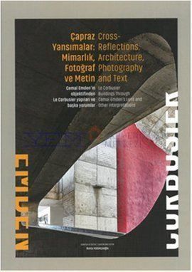 ÇAPRAZ YANSIMALAR:MİMARLIK FOTOĞRAF VE METİN