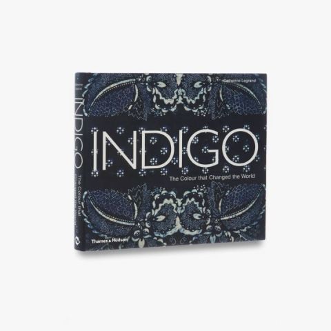 INDIGO - THE COLOUR THAT CHANGED THE WORLD