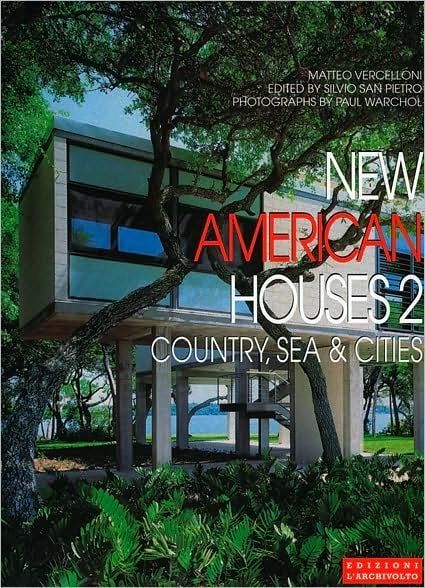 NEW AMERICAN HOUSES 2 / L'ARCHIVOLTO