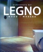 ARCHITETTURA DEL LEGNO-WOOD.MADERA