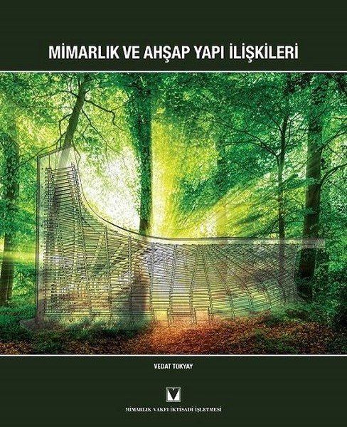 MİMARLIK VE AHŞAP YAPI İLİŞKİLERİ