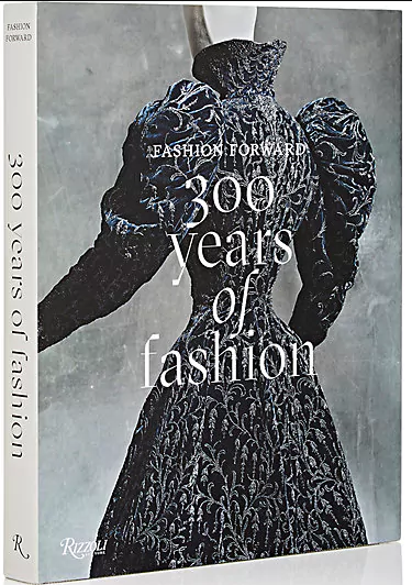 FASHION FORWARD 300 YEARS OF FASHION