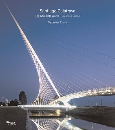 SANTIAGO CALATRAVA - THE COMPLETE WORKS-EXPANDED EDITION
