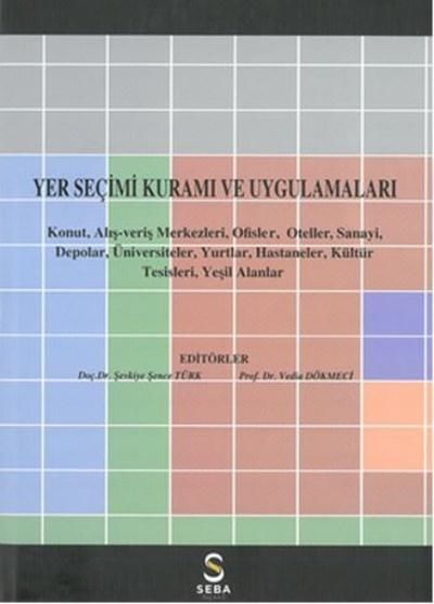YER SEÇİMİ KURAMI VE UYGULAMALARI
