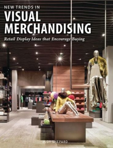 NEW TRENDS IN VISUAL MERCHANDISING