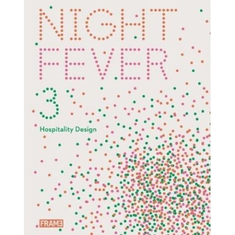 NIGHT FEVER 3 -HOSPITALITY DESIGN