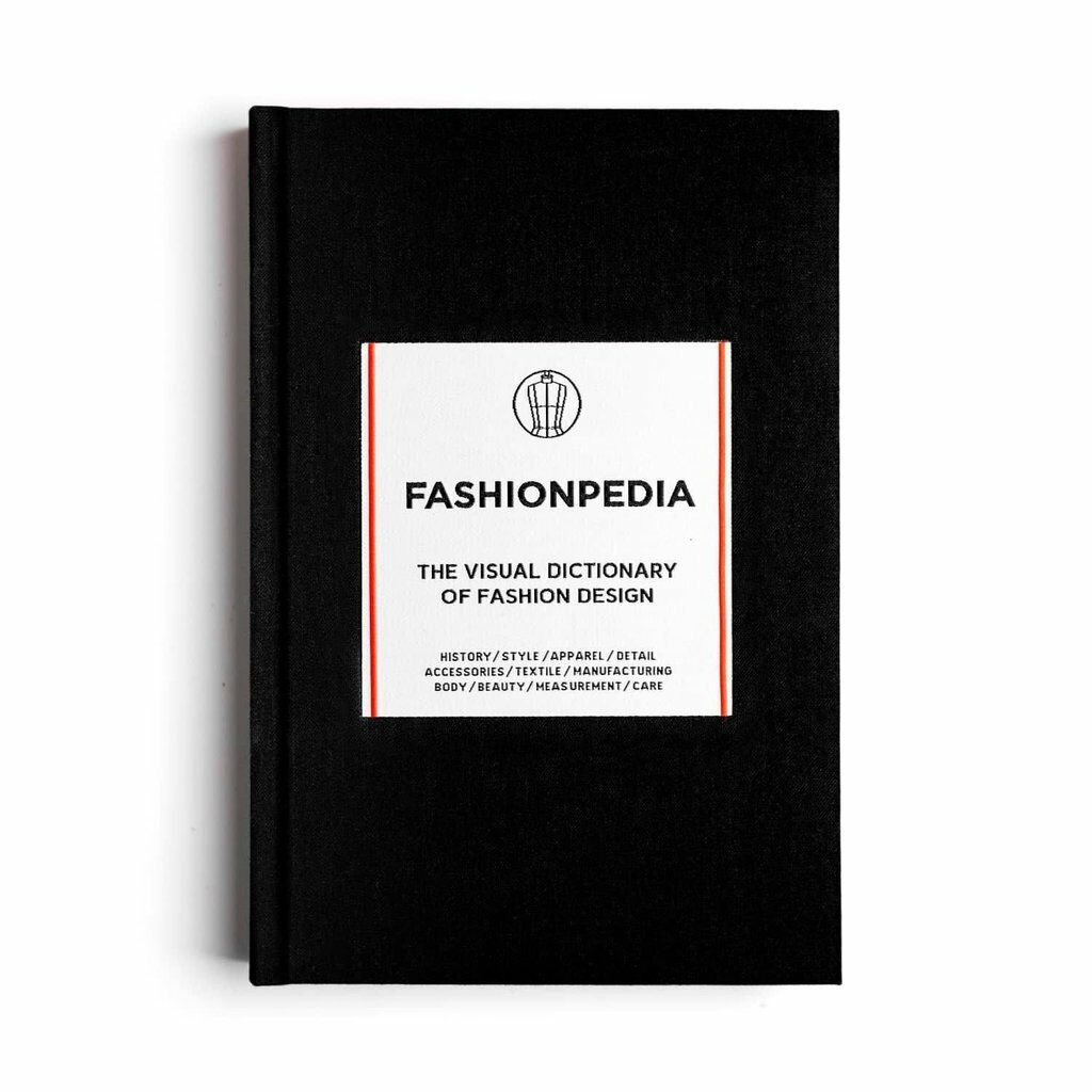 Fashionpedia:The Visual Dictionary of Fashion Design
