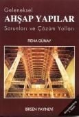 GELENEKSEL AHŞAP YAPILAR - SORUNLARI