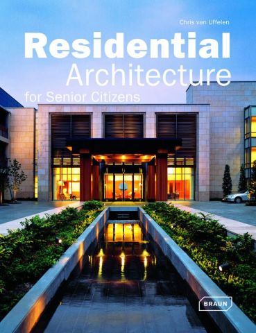 RESIDENTIAL ARCHITECTURE FOR SENIOR CITIZENS -BRAUN