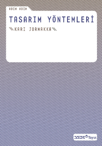 Adım Adım Tasarım Yöntemleri