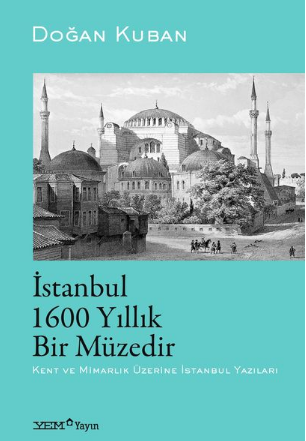 İstanbul 1600 Yıllık Bir Müzedir