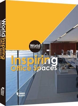 INSPIRING OFFICE SPACES - WORLD INTERIOR DESIGN
