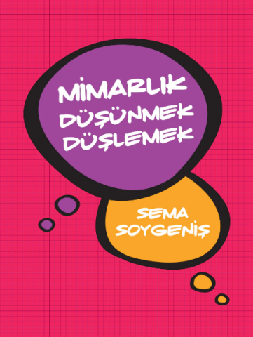 Mimarlık Düşünmek Düşlemek