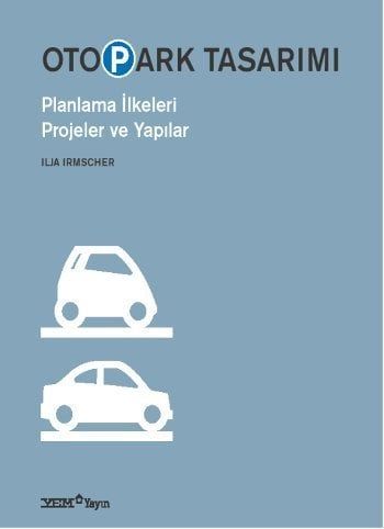 OTOPARK TASARIMI-PLANLAMA İLKELERİ