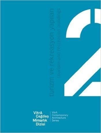 VİTRA ÇAĞDAŞ MİMARLIK DİZİSİ 2-TURİZM