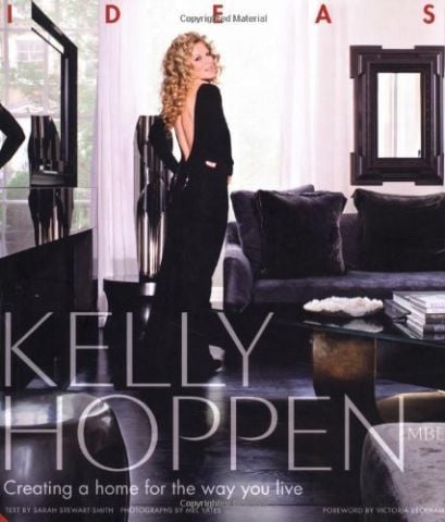 KELLY HOPPEN: IDEAS: CREATING A HOME FOR THE WAY YOU LIVE