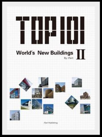 TOP 101 WORLD'S NEW BUILDINGS II