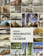 MODERN MİMARLIĞIN 100 YILLIK GELİŞİMİ